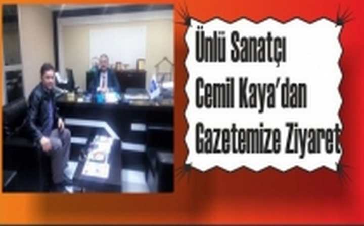 Kaya ZİYARET ETTİ