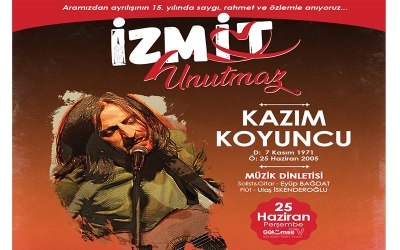 Kazım Koyuncu’yu şarkılarıyla anacak