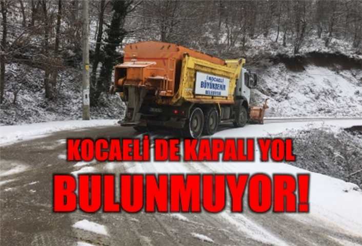 Kocaeli de kapalı yol bulunmuyor