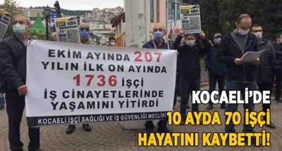 Kocaeli’de 10 ayda 70 işçi hayatını kaybetti! 