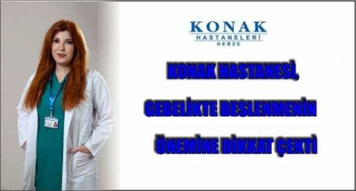 Konak Hastanesi, Gebelikte Beslenmenin Önemine Dikkat Çekti