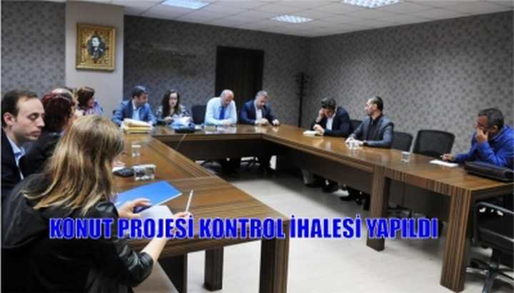 KONUT PROJESİ KONTROL İHALESİ YAPILDI
