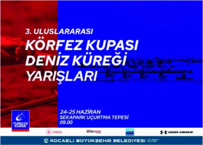 Körfez Kupası’nda 550 sporcu kürek çekecek