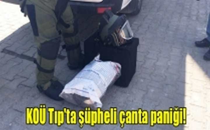 KOÜ Tıpta şüpheli çanta paniği!