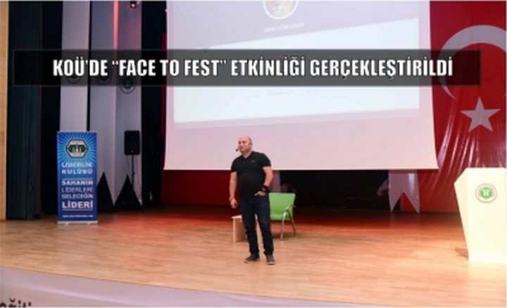 KOÜ’de “Face To Fest” Etkinliği Gerçekleştirildi