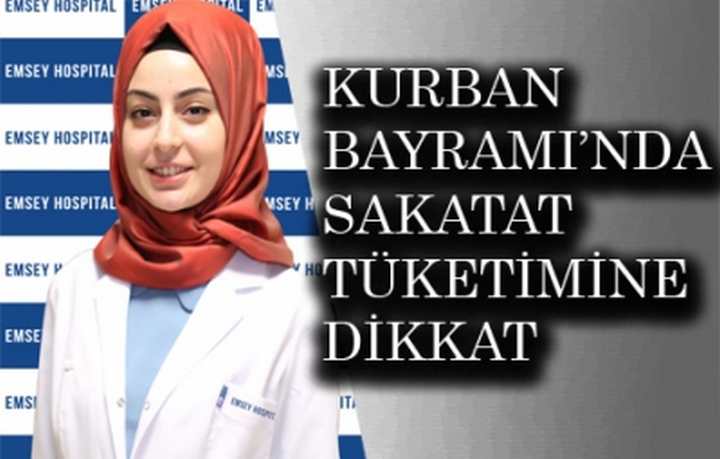 KURBAN BAYRAMI’NDA SAKATAT TÜKETİMİNE DİKKAT