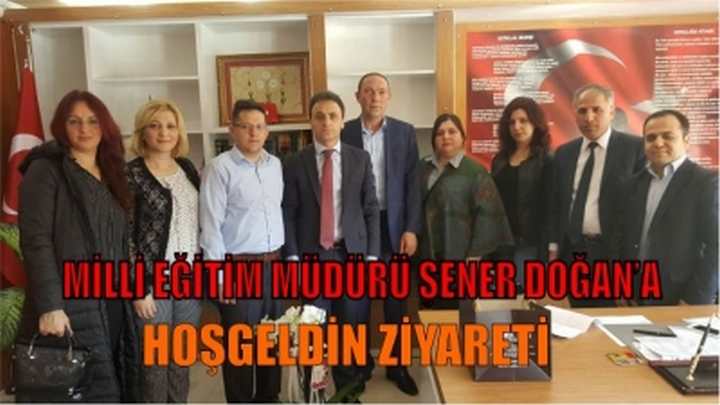 Milli Eğitim Müdürü Şener Doğan’a Hoşgeldin Ziyareti