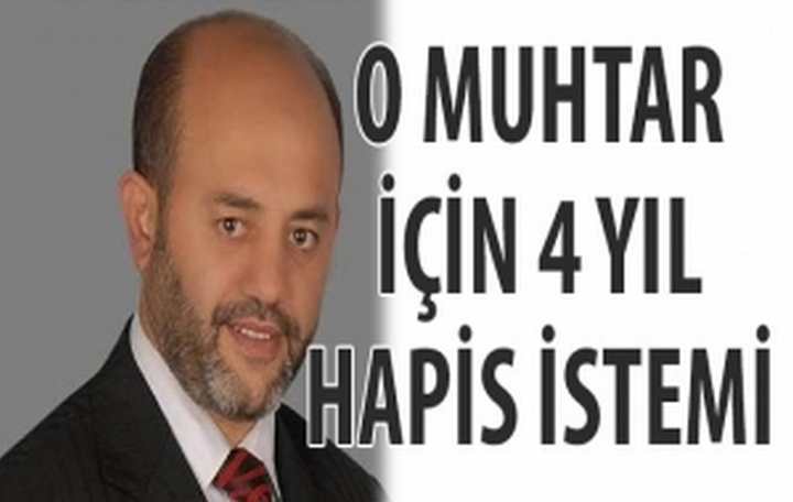 Muhtar'a 4 yıl hapis şoku
