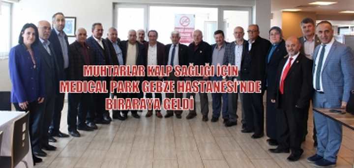 Muhtarlar Medical Park Gebze Hastanesinde Buluştu