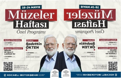 Müzeler Haftası özel etkinliklerle kutlanacak