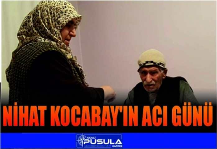 Nihat Kocabay'ın Acı Günü