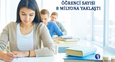 ÖĞRENCİ SAYISI 8 MİLYONA YAKLAŞTI