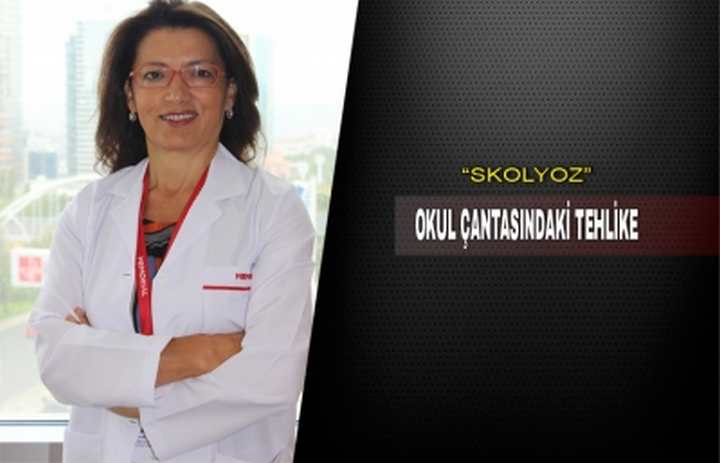 OKUL ÇANTASINDAKİ TEHLİKE “SKOLYOZ”