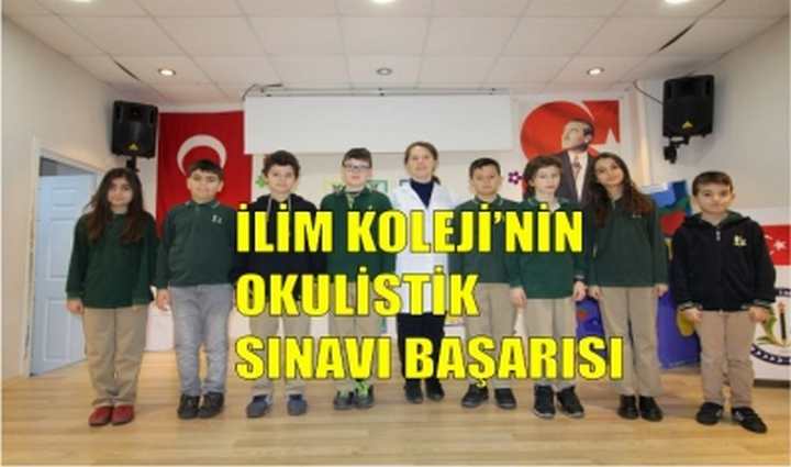 ÖZEL İLİM  ‘’OKULİSTİK’’ SINAVI BAŞARISI