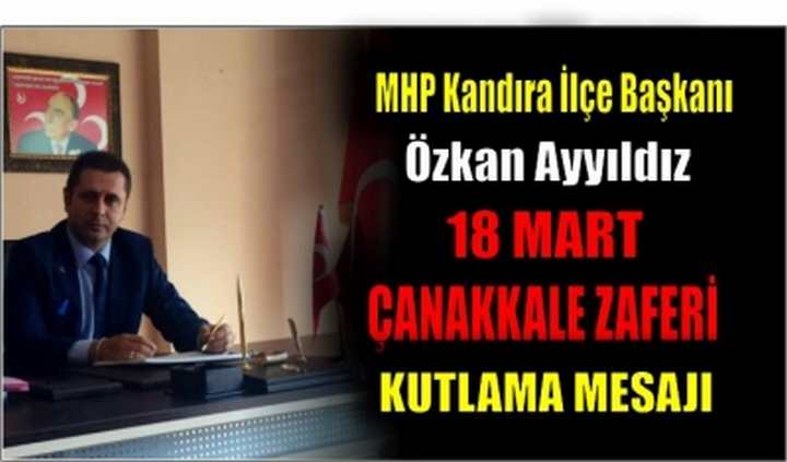 Özkan Ayyıldız’ın 18 Mart Çanakkale Zaferini Kutladı