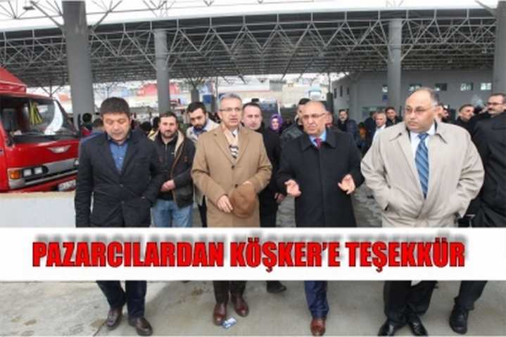 Pazarcılardan Köşker’e teşekkür