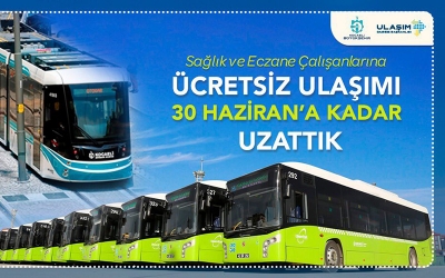 Sağlık çalışanlarına ücretsiz ulaşım devam edecek