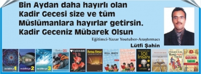 ŞAHİN KADİR GECESİ MESAJINI YAYIMLADI