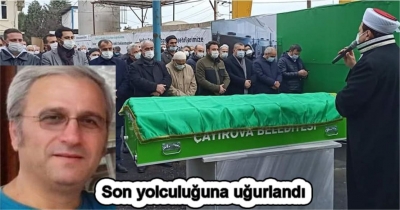 ŞAKİR ERDÖL SON YOLCULUĞUNA UĞURLANDI