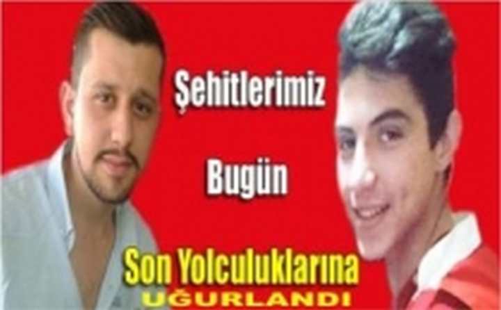 ŞEHİTLERİMİZİ EBEDİYETE UĞURLADIK