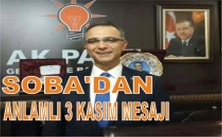 SOBA'DAN 3 KASIM MESAJI