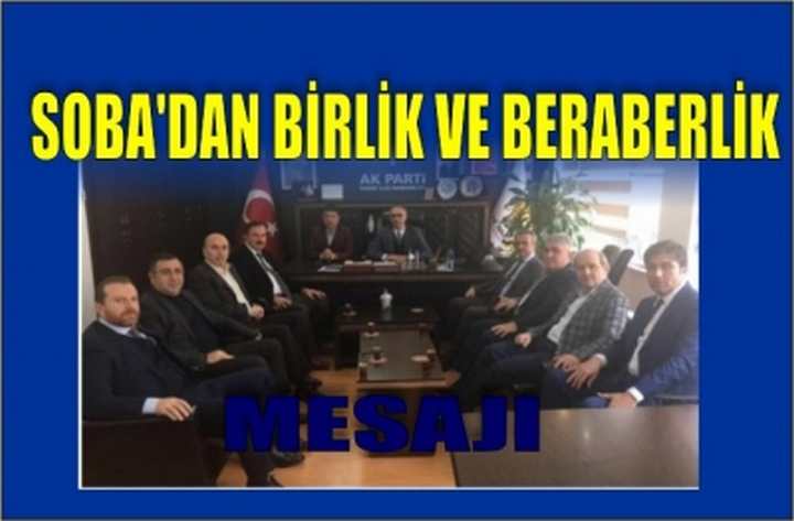 SOBA’DAN BİRLİK VE BERABERLİK MESAJI