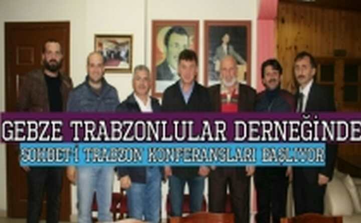 SOHBET-İ TRABZON KONFERANSLARI BAŞLIYOR