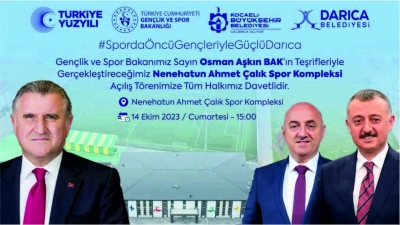 SPOR BAKANI OSMAN AŞKIN BAK, DARICA’YA GELİYOR