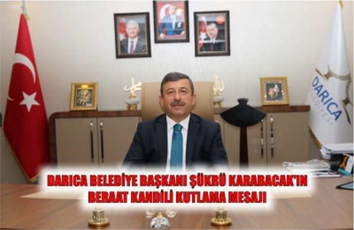 ŞÜKRÜ KARABACAK'IN BERAAT KANDİLİ KUTLAMA MESAJI