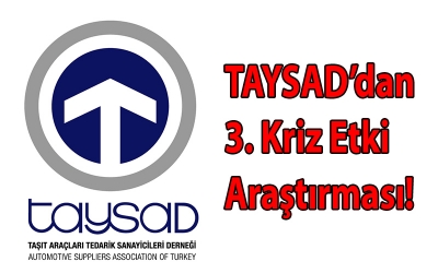 TAYSAD’dan 3. Kriz Etki Araştırması!